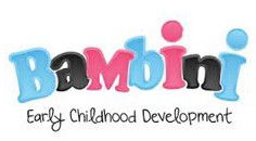 Bambini Early Childhood Development Reedy Creek - Renee 0